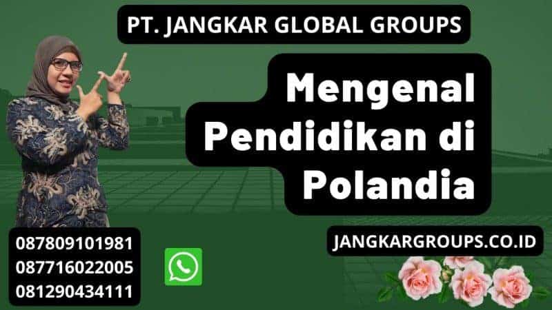 Mengenal Pendidikan di Polandia