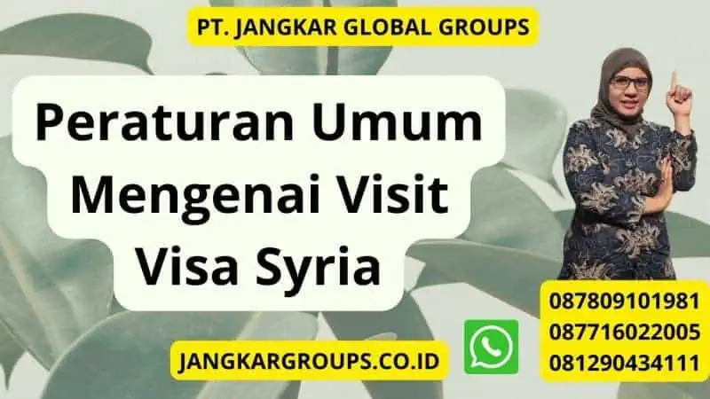 Peraturan Umum Mengenai Visit Visa Syria