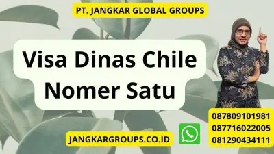 Visa Dinas Chile Nomer Satu