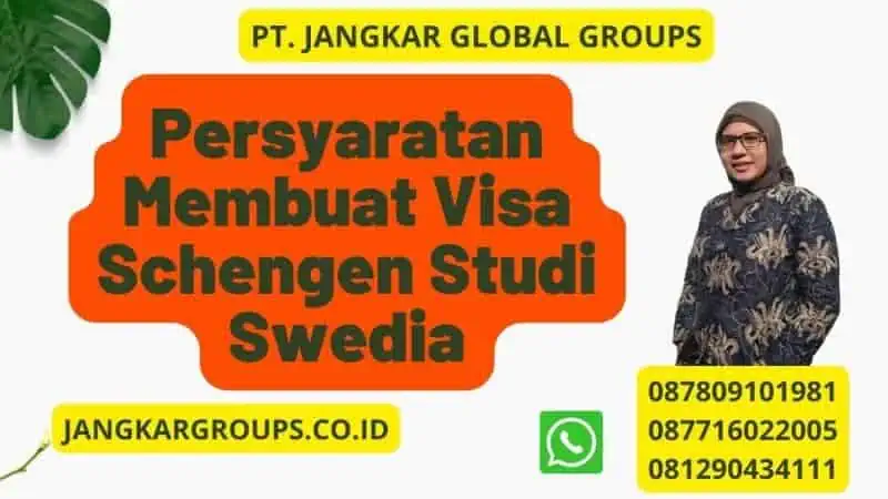 Persyaratan Membuat Visa Schengen Studi Swedia