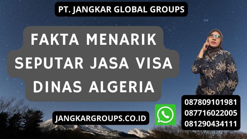 Fakta Menarik Seputar Jasa Visa Dinas Algeria