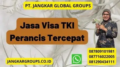 Jasa Visa TKI Perancis Tercepat