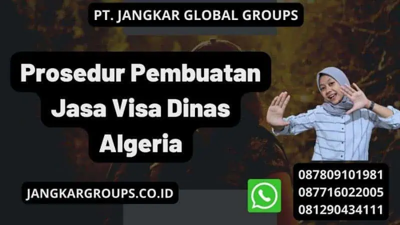 Prosedur Pembuatan Jasa Visa Dinas Algeria