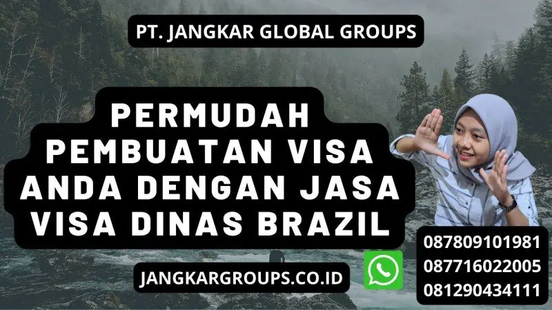 Permudah Pembuatan Visa Anda dengan Jasa Visa Dinas Brazil