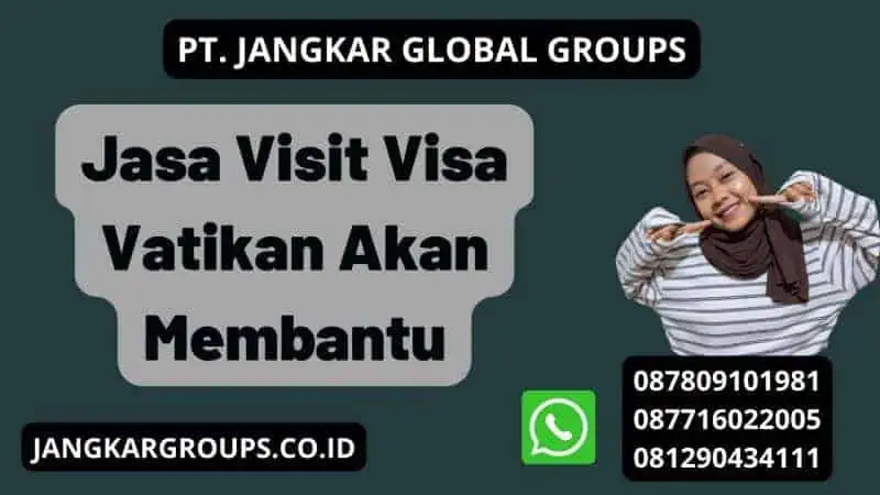 Jasa Visit Visa Vatikan Akan Membantu