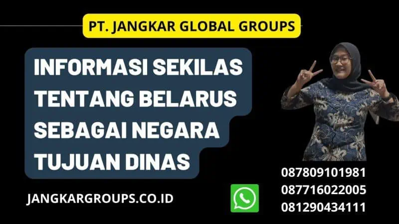 Informasi sekilas Tentang Belarus Sebagai Negara Tujuan Dinas