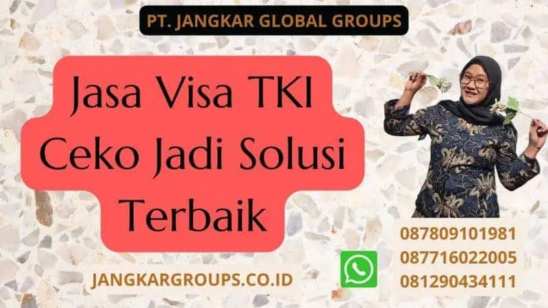 Jasa Visa TKI Ceko Jadi Solusi Terbaik