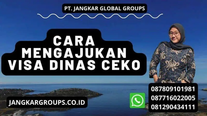 Cara Mengajukan Visa Dinas Ceko