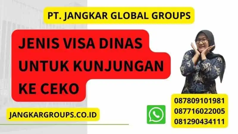 Jenis Visa Dinas untuk Kunjungan ke Ceko