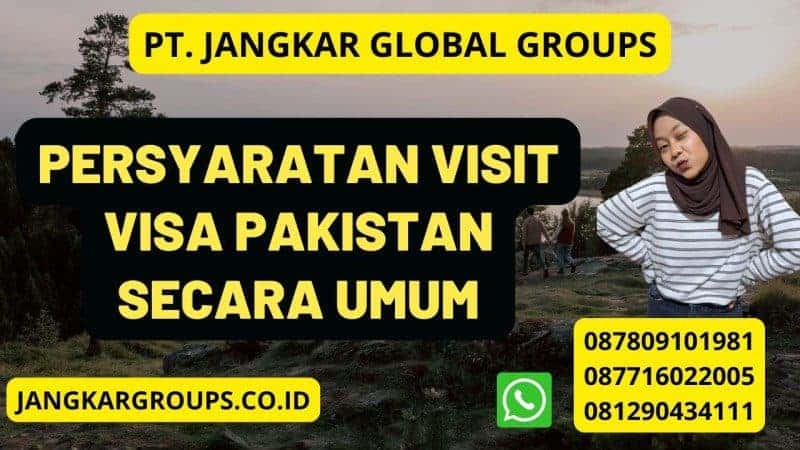 Persyaratan Visit Visa Pakistan Secara Umum