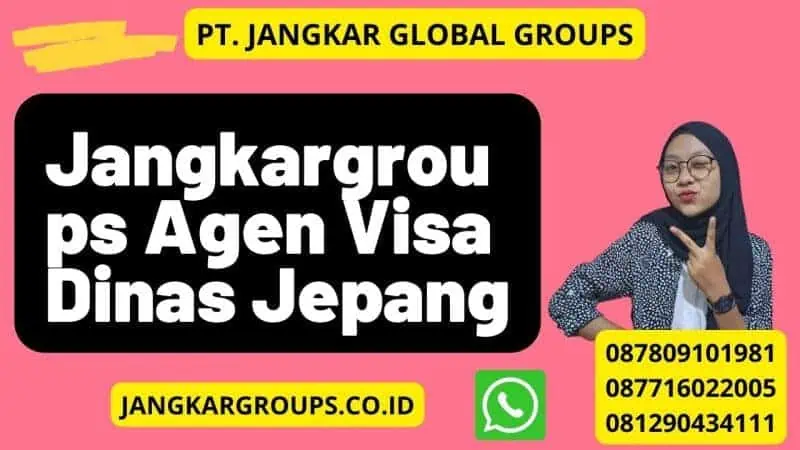 Jangkargroups Agen Visa Dinas Jepang