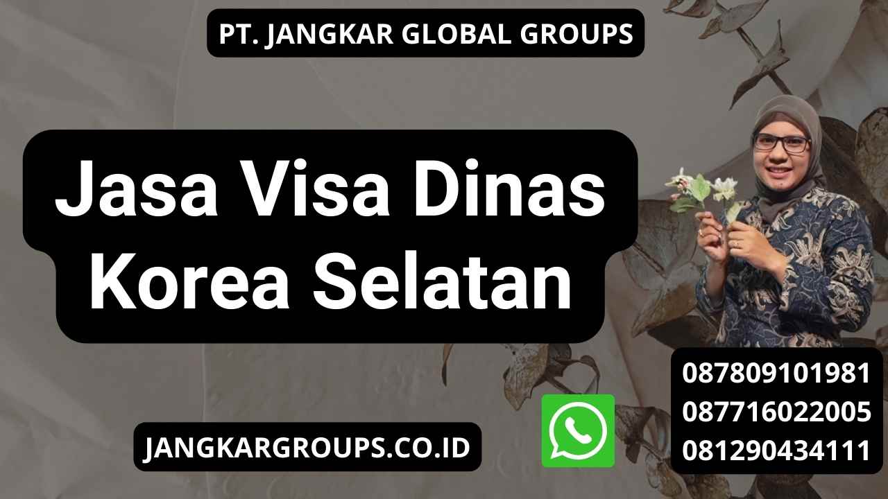 Jasa Visa Dinas Korea Selatan