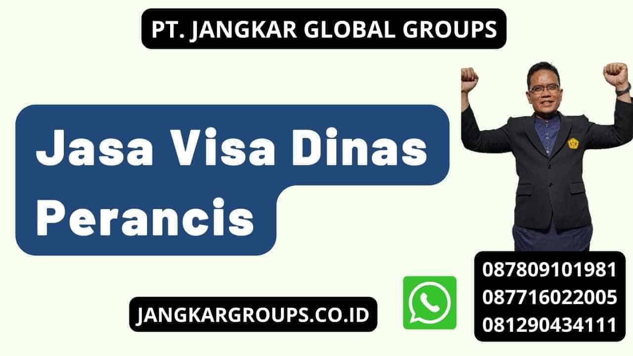 Jasa Visa Dinas Perancis