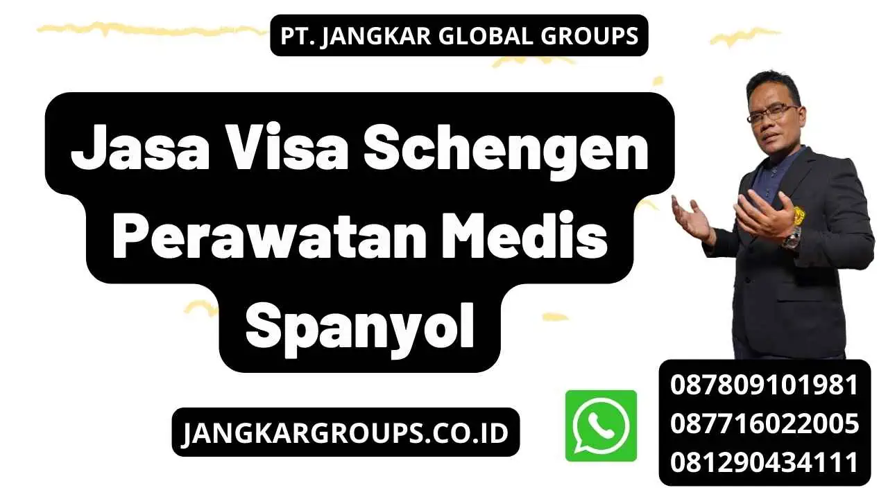 Jasa Visa Schengen Perawatan Medis Spanyol