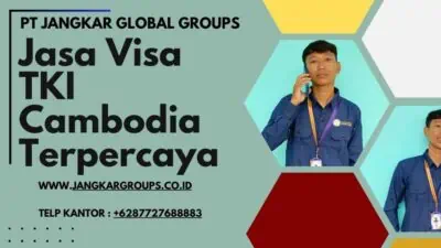 Jasa Visa TKI Cambodia Terpercaya