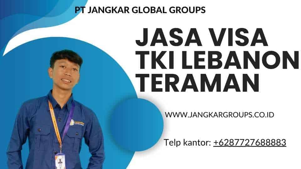 Jasa Visa TKI Lebanon Teraman