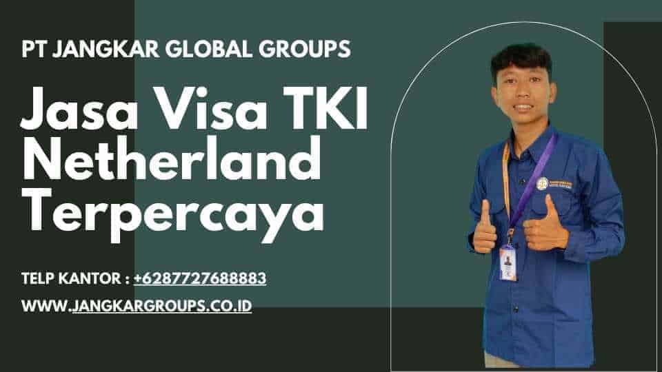 Jasa Visa TKI Netherland