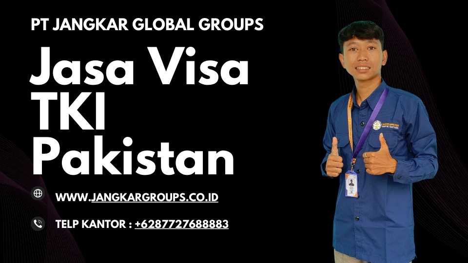 Jasa Visa TKI Pakistan Teraman