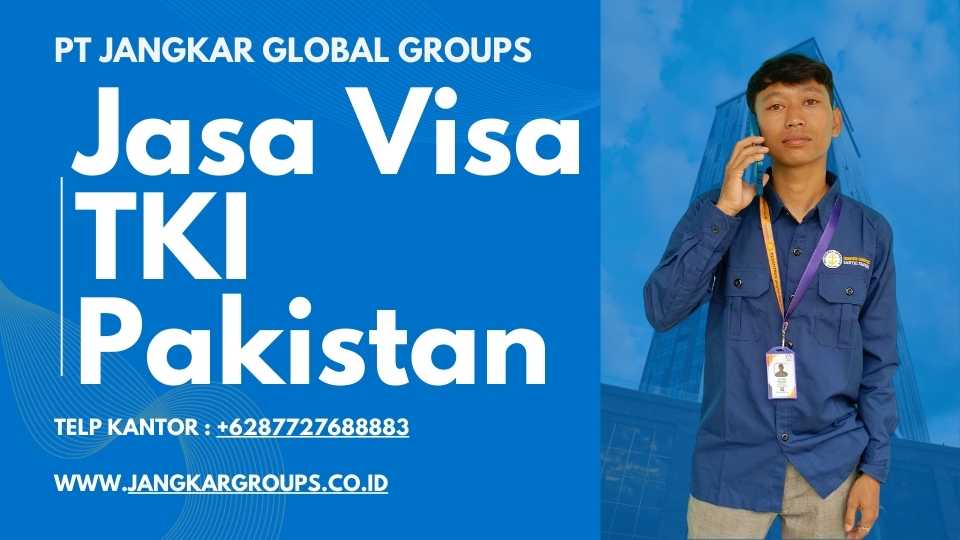 Jasa Visa TKI Pakistan Teraman