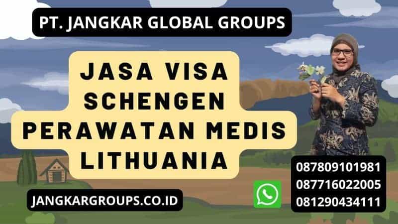 Jasa Visa Schengen Perawatan Medis Lithuania