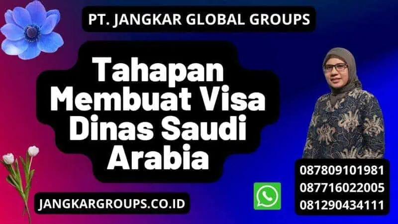 Tahapan Membuat Visa Dinas Saudi Arabia