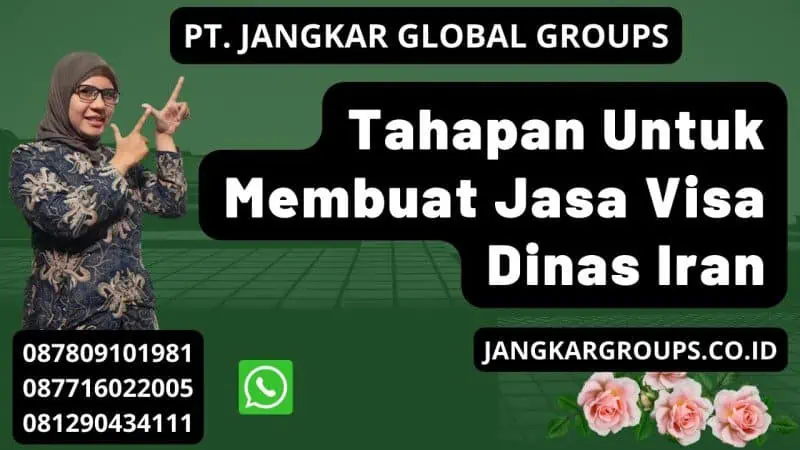 Tahapan Untuk Membuat Jasa Visa Dinas Iran