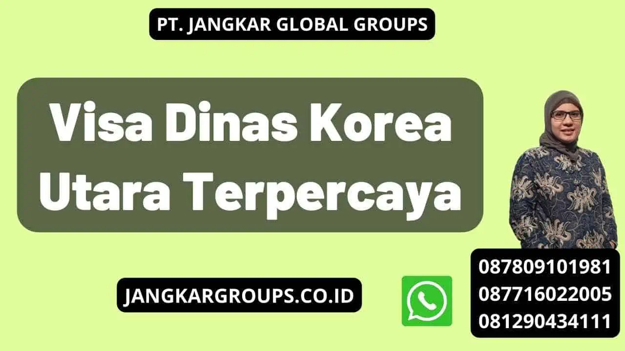 Visa Dinas Korea Utara Terpercaya