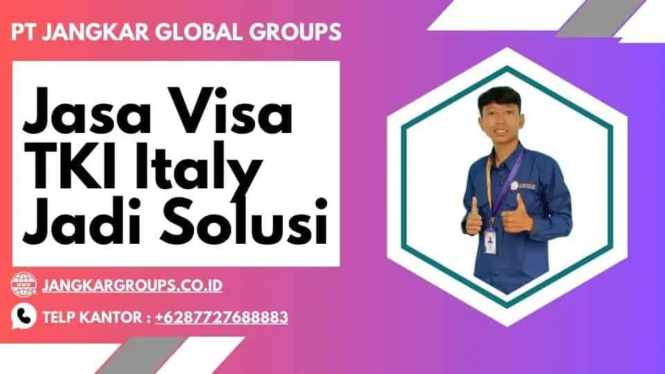 Visa TKI Italy yang jadi solus