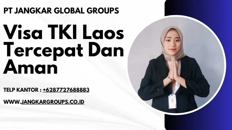 Visa TKI Laos Tercepat Dan Aman