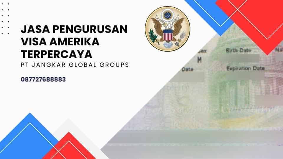 Jasa Pengurusan Visa Amerika Terpercaya