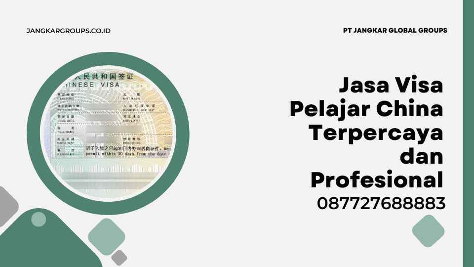 Jasa Visa Pelajar China Terpercaya dan Profesional