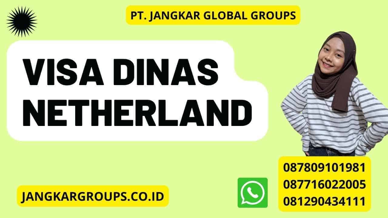 Visa Dinas Netherland