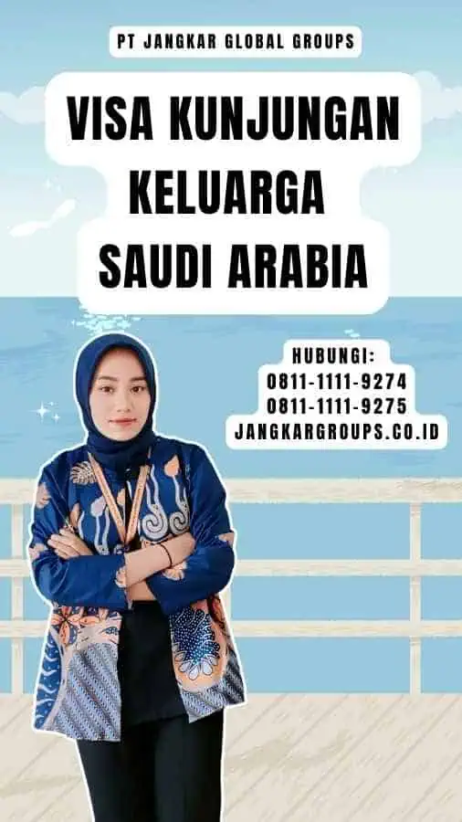 Visa Kunjungan Keluarga Saudi Arabia