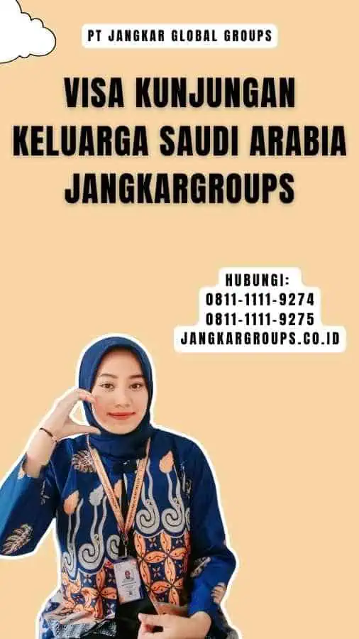 Visa Kunjungan Keluarga Saudi Arabia Jangkargroups