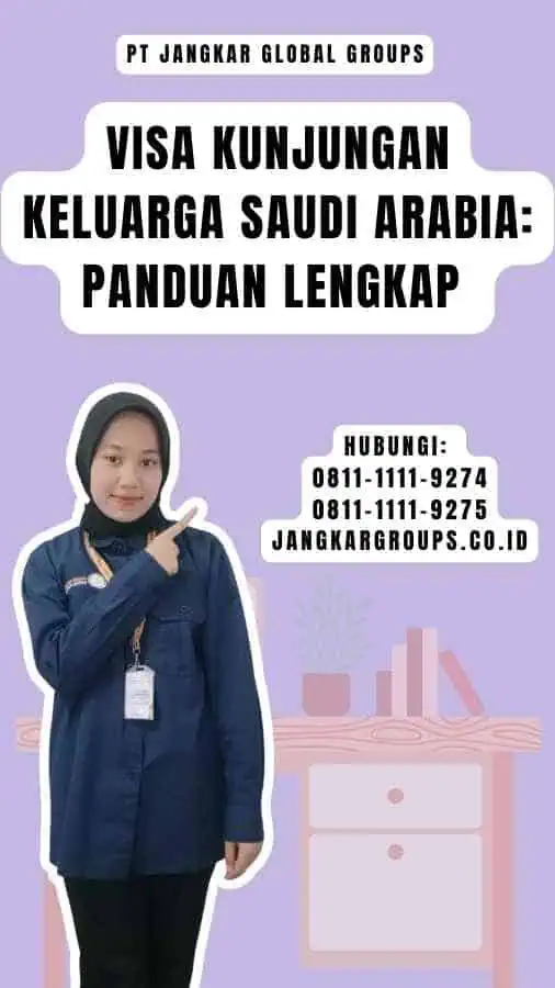 Visa Kunjungan Keluarga Saudi Arabia Panduan Lengkap 