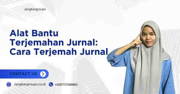 Alat Bantu Terjemahan Jurnal: Cara Terjemah Jurnal