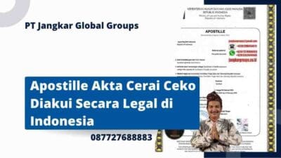 Apostille Akta Cerai Ceko Diakui Secara Legal di Indonesia