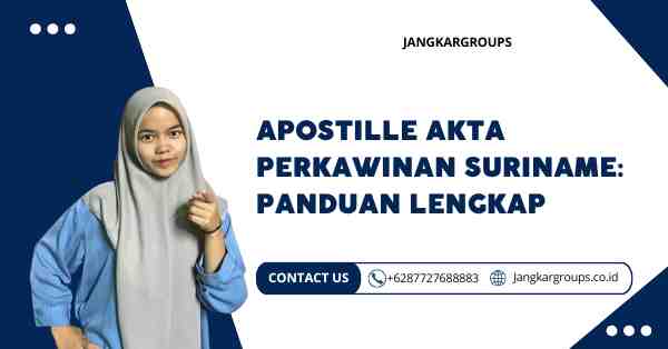 Apostille Akta Perkawinan Suriname: Panduan Lengkap