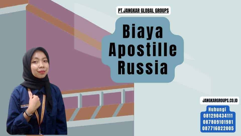 Biaya Apostille Russia