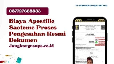 Biaya Apostille Saotome Proses Pengesahan Resmi Dokumen