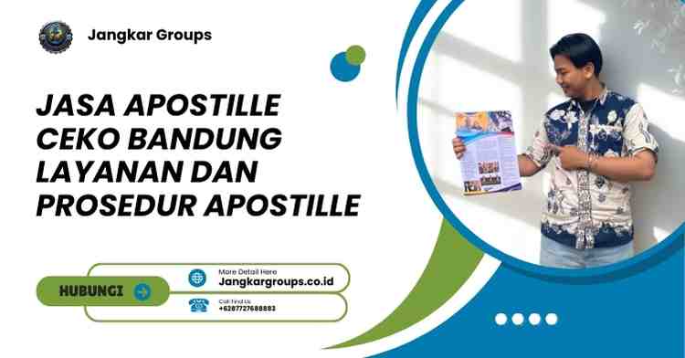 Jasa Apostille Ceko Bandung Layanan Dan Prosedur Apostille