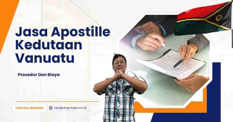 Jasa Apostille Kedutaan Vanuatu Prosedur Dan Biaya