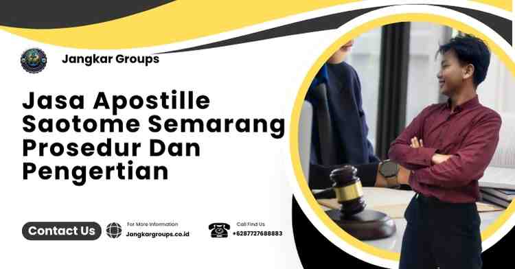 Jasa Apostille Saotome Semarang Prosedur Dan Pengertian