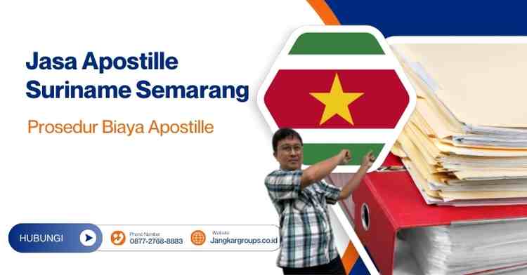 Jasa Apostille Suriname Semarang Prosedur Biaya Apostille