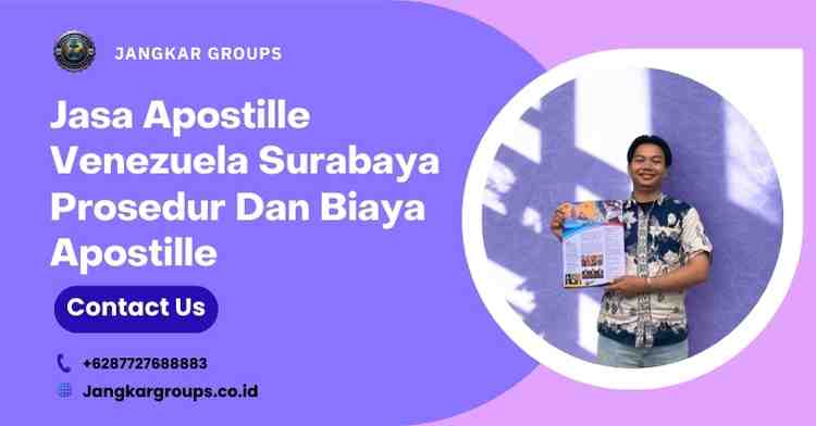 Jasa Apostille Venezuela Surabaya Prosedur Dan Biaya Apostille