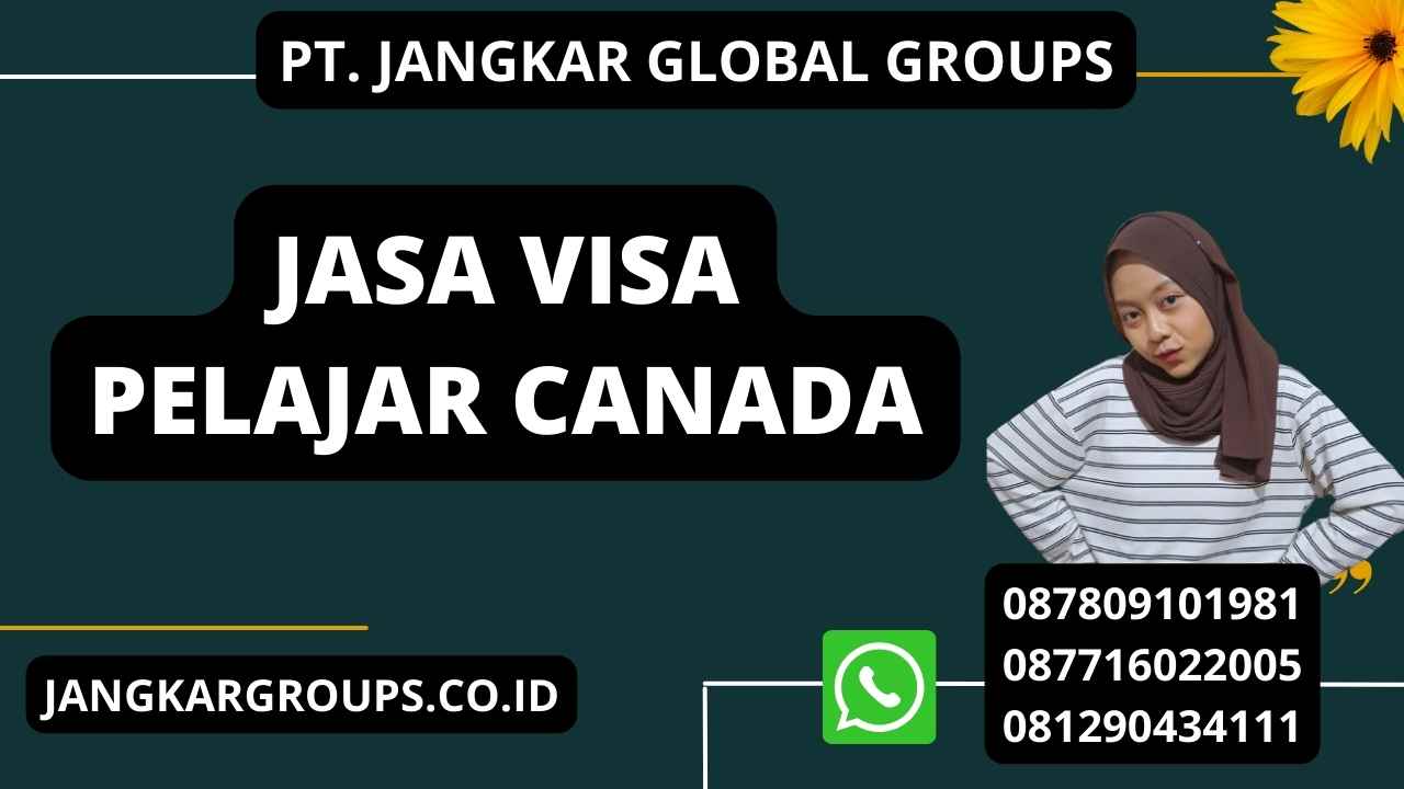 Jasa Visa Pelajar Canada