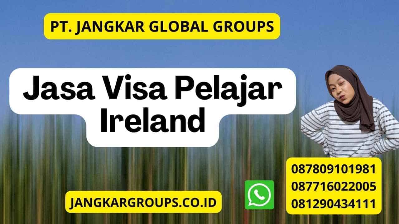 Jasa Visa Pelajar Ireland