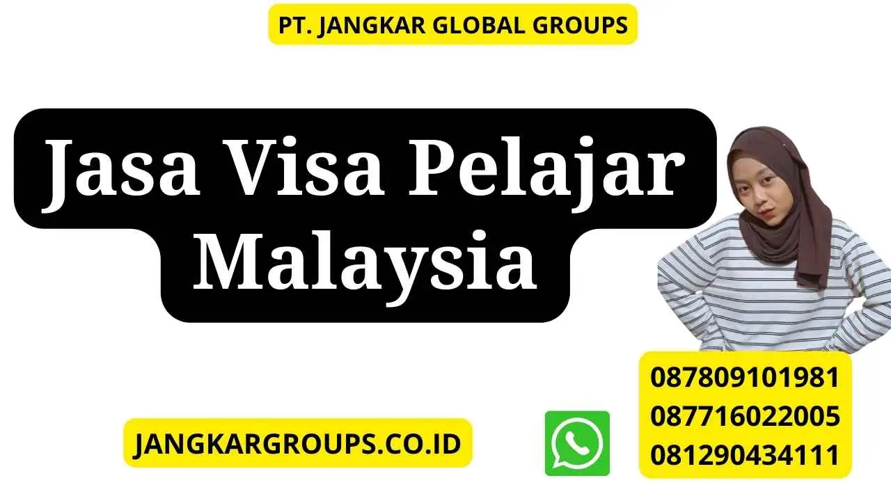 Jasa Visa Pelajar Malaysia