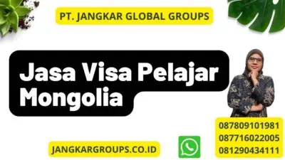 Jasa Visa Pelajar Mongolia