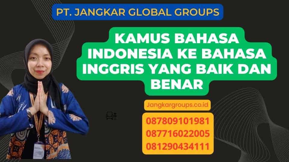 Kamus Bahasa Indonesia Ke Bahasa Inggris Yang Baik Dan Benar